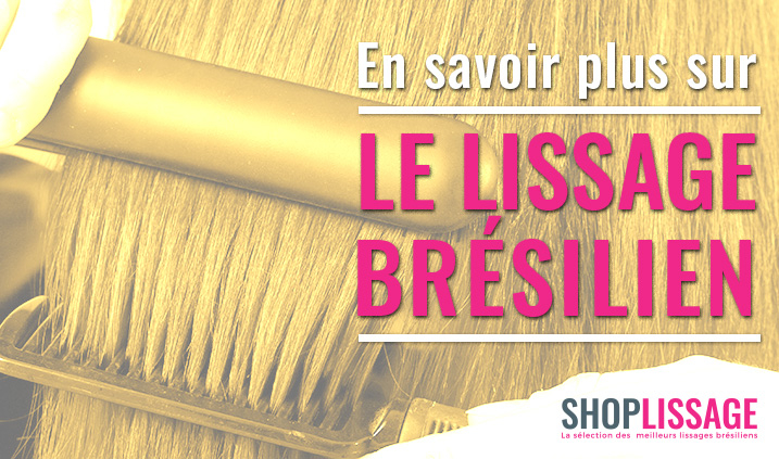 Le lissage brésilien